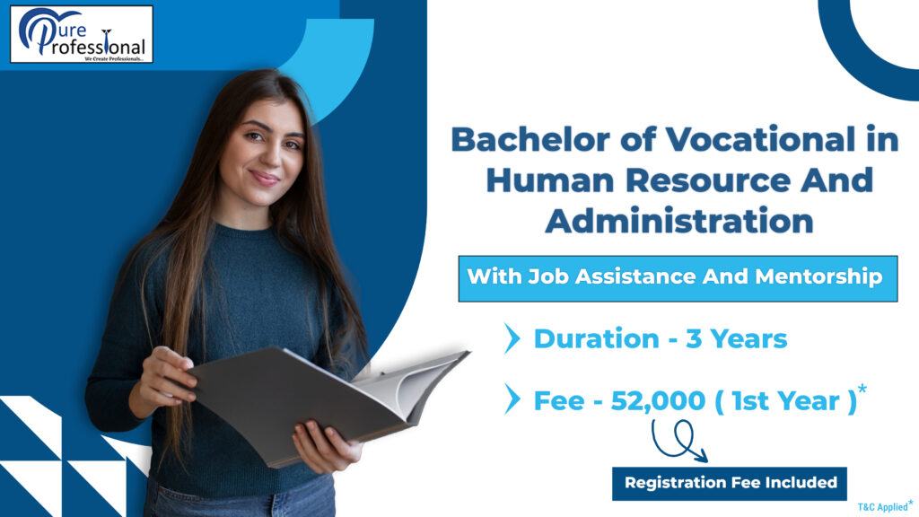 Bachelor of Vocational in Human Resource and Administration with job assistance and mentorship