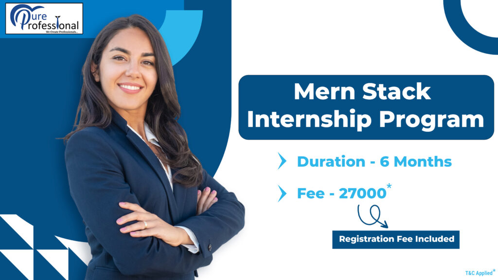 Pure Professional's MERN Stack Internship Program: Gain expertise in MongoDB, Express.js, React, and Node.js for robust web development skills.