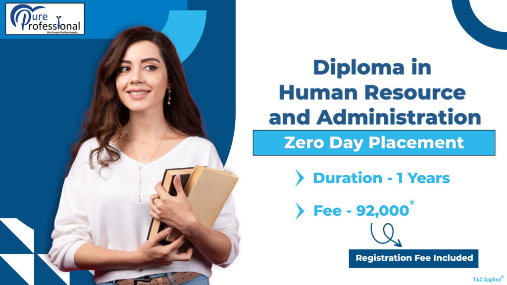 Placement diploma in HR & ADMISTRATION 
