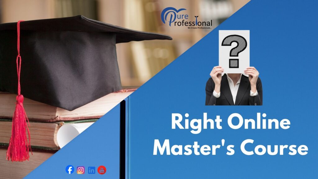 How to Choose the Right Online Master's Course