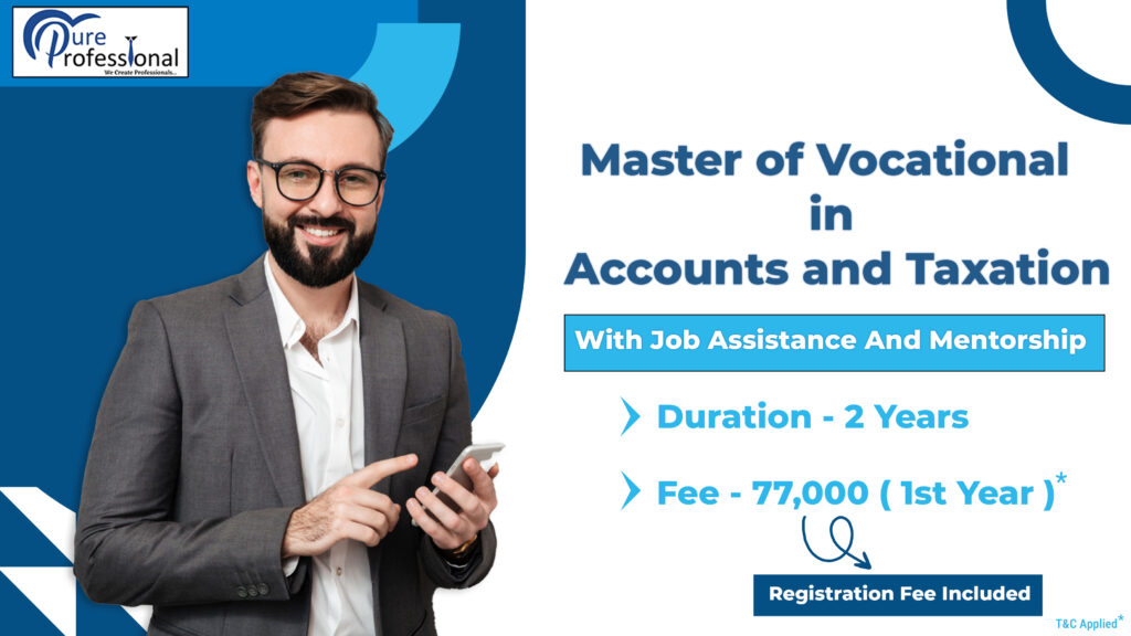 M.Voc in Accounts and Taxation with job assistance and mentorship